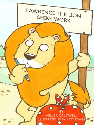 cover image of Lawrence the Lion Seeks Work